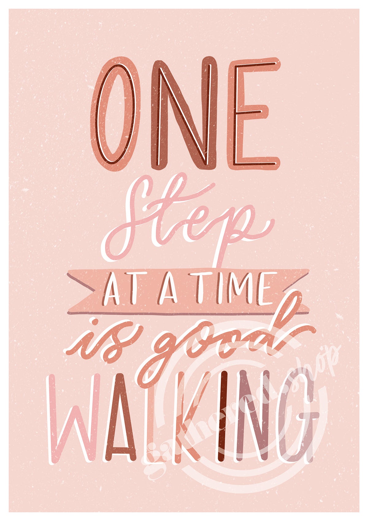 'One step at a time is good walking' Art Print PDF