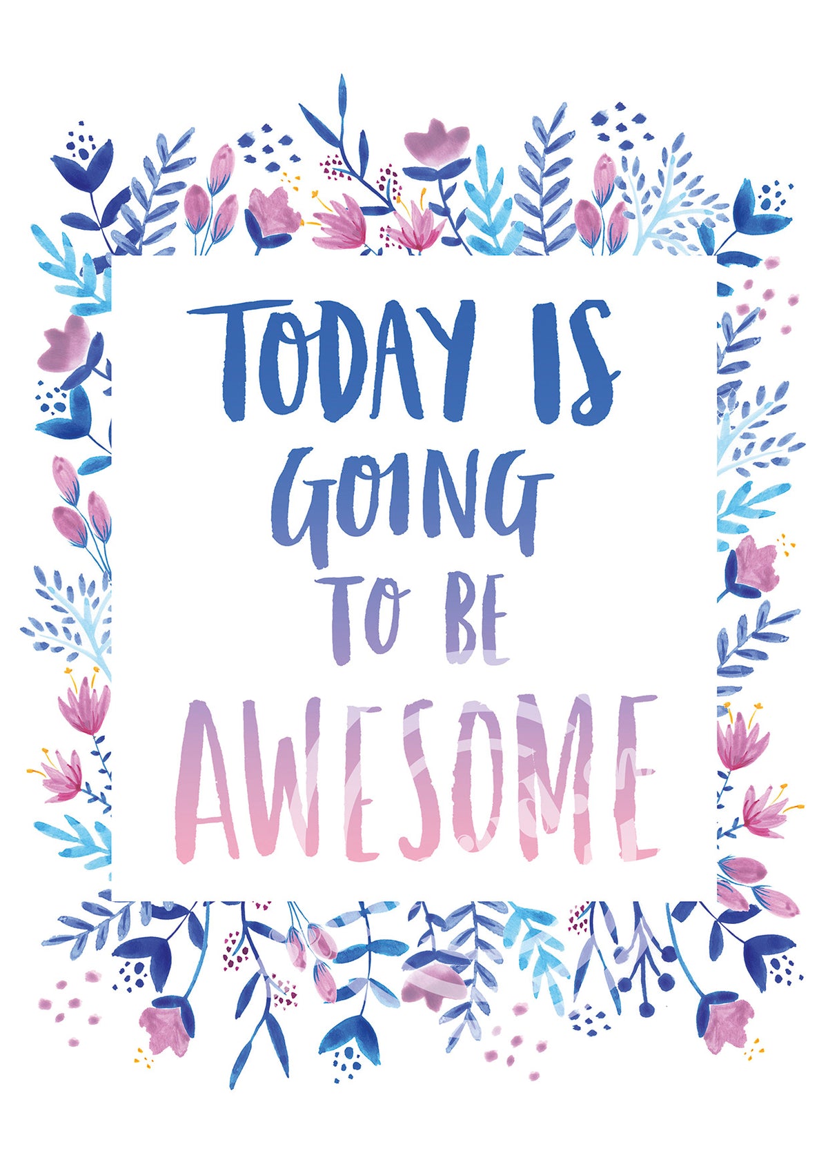 'Today is going to be awesome' Digital Art Print PDF by Becki Clark