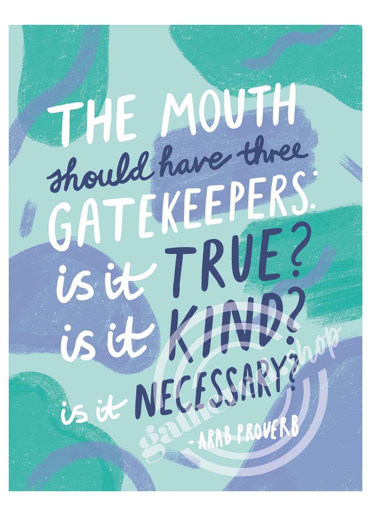 'The mouth should have three gatekeepers' Art Print PDF